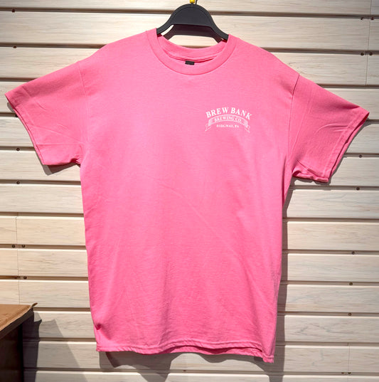 Brew Bank PINK T-Shirt - White Print Front and Back